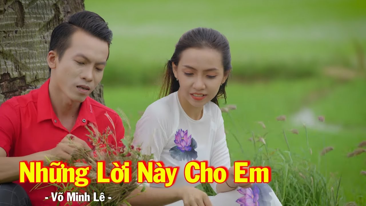 Những Lời N&agrave;y Cho Em - V&otilde; Minh L&ecirc; | Rumba Hay Nhất Hiện Nay