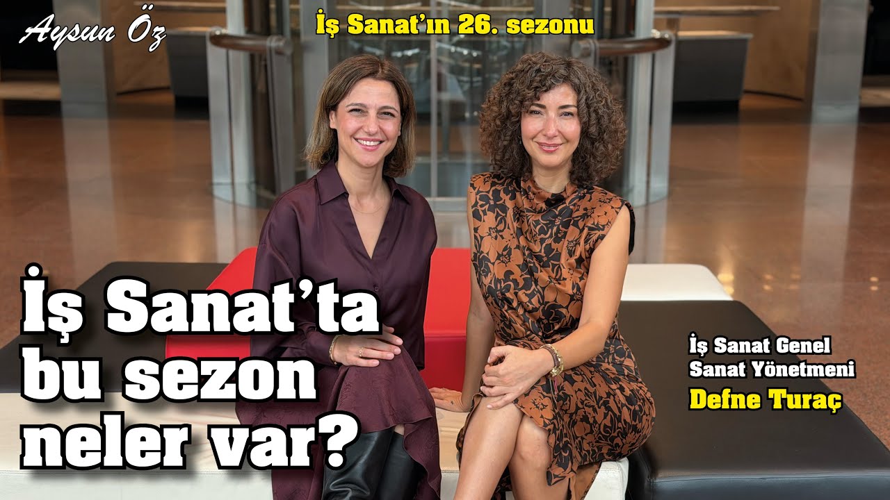 İş Sanat'ın 26. Sezonu: Klasik, Caz, Dans, Pop & Parlayan Yıldızlar | Aysun &Ouml;z ile Başka Şeyler