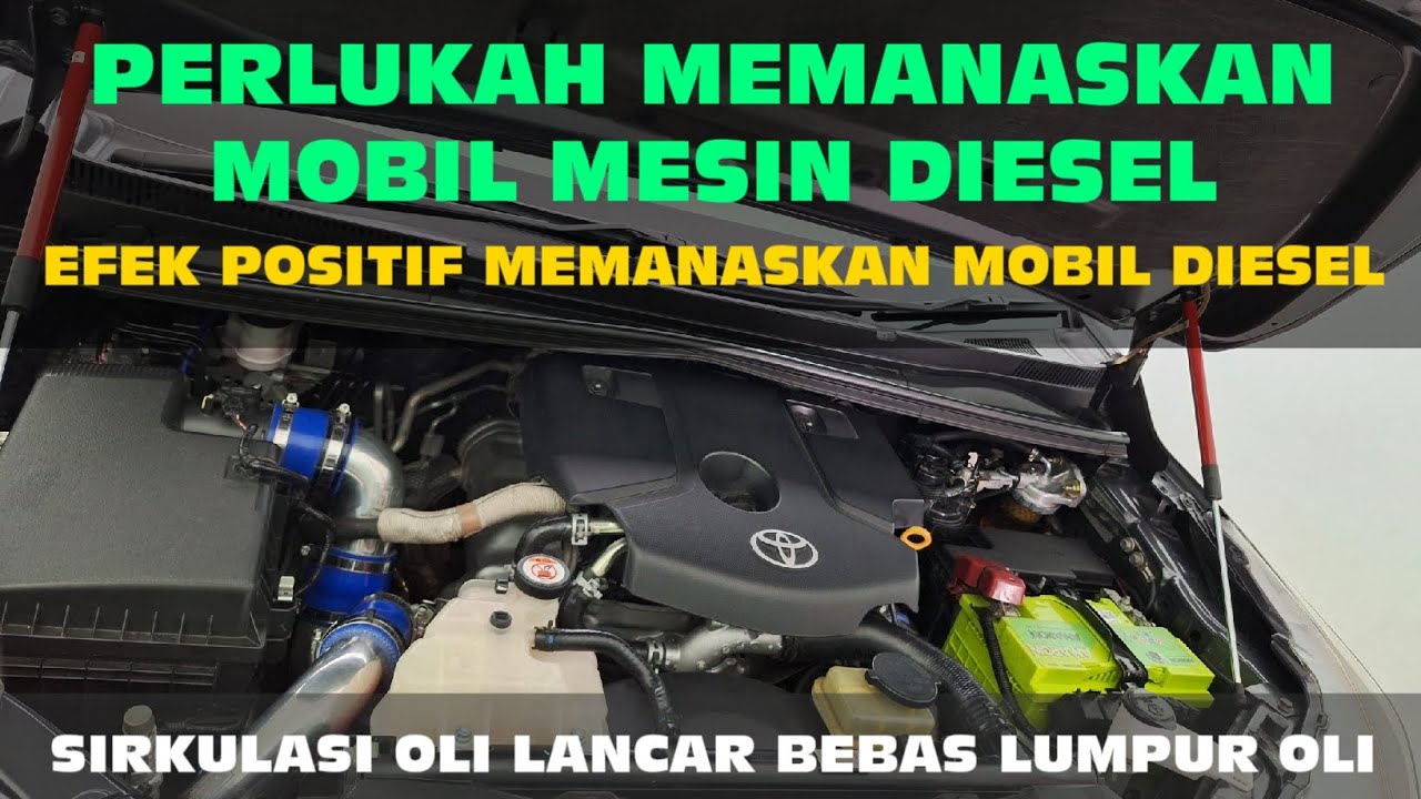 MOBIIL DIESEL WAJIB DI PANASKAN JIKA JARANG DIGUNAKAN