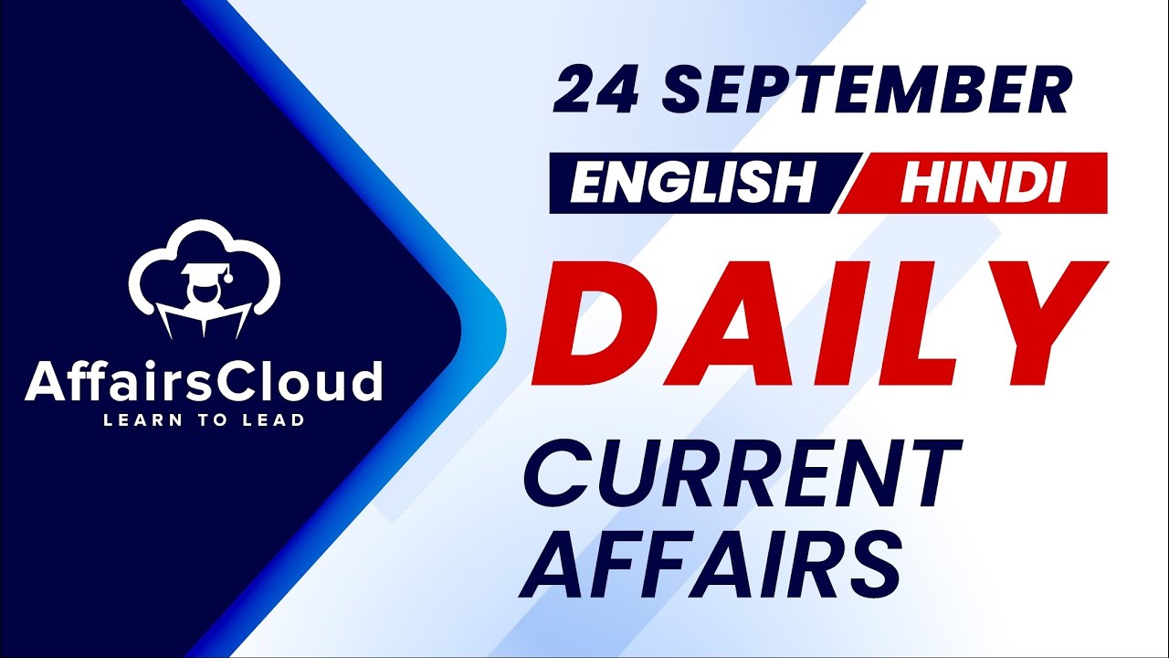 24 September Current Affairs 2025 |Daily Current Affairs |Current Affairs Today English and Hindi