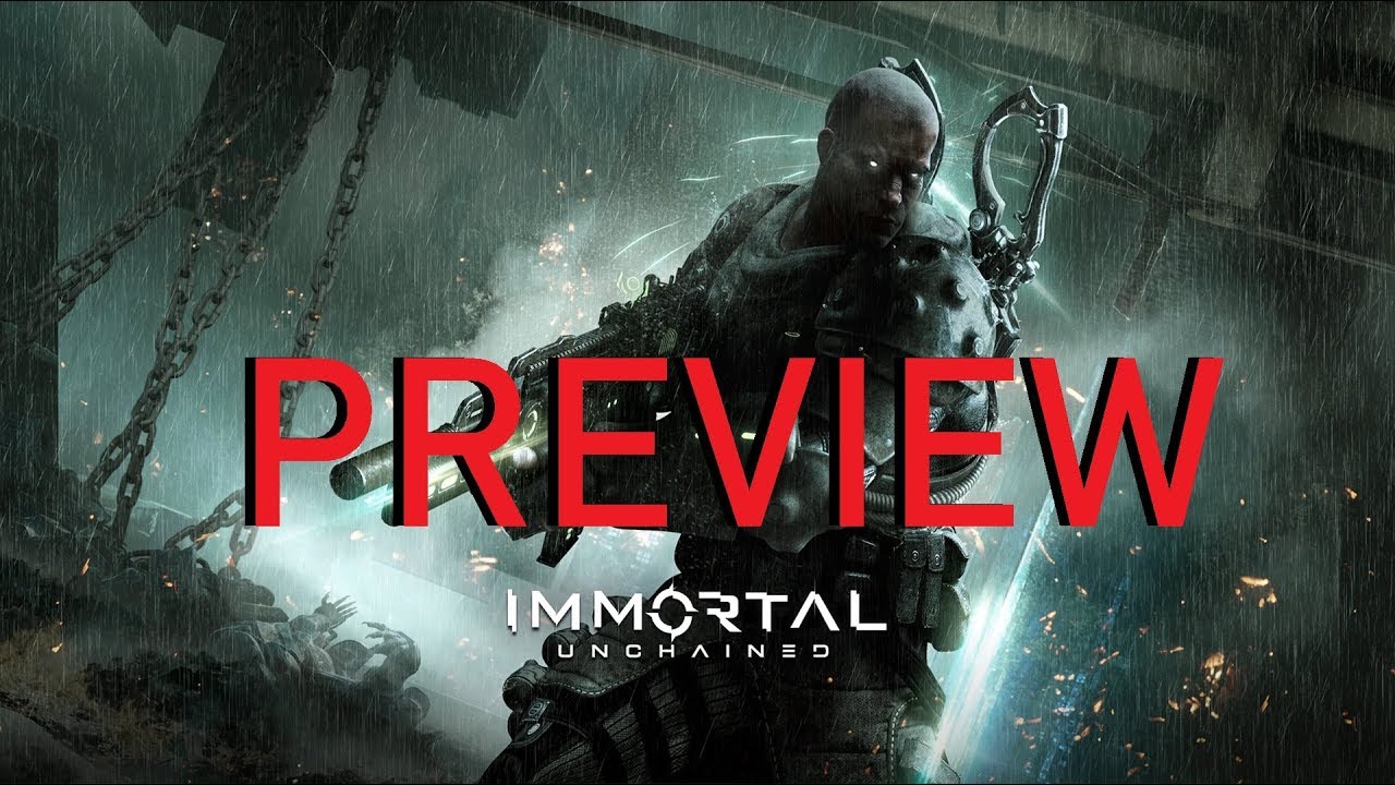 Immortal Unchained Gameplay Preview Final Version 4K
