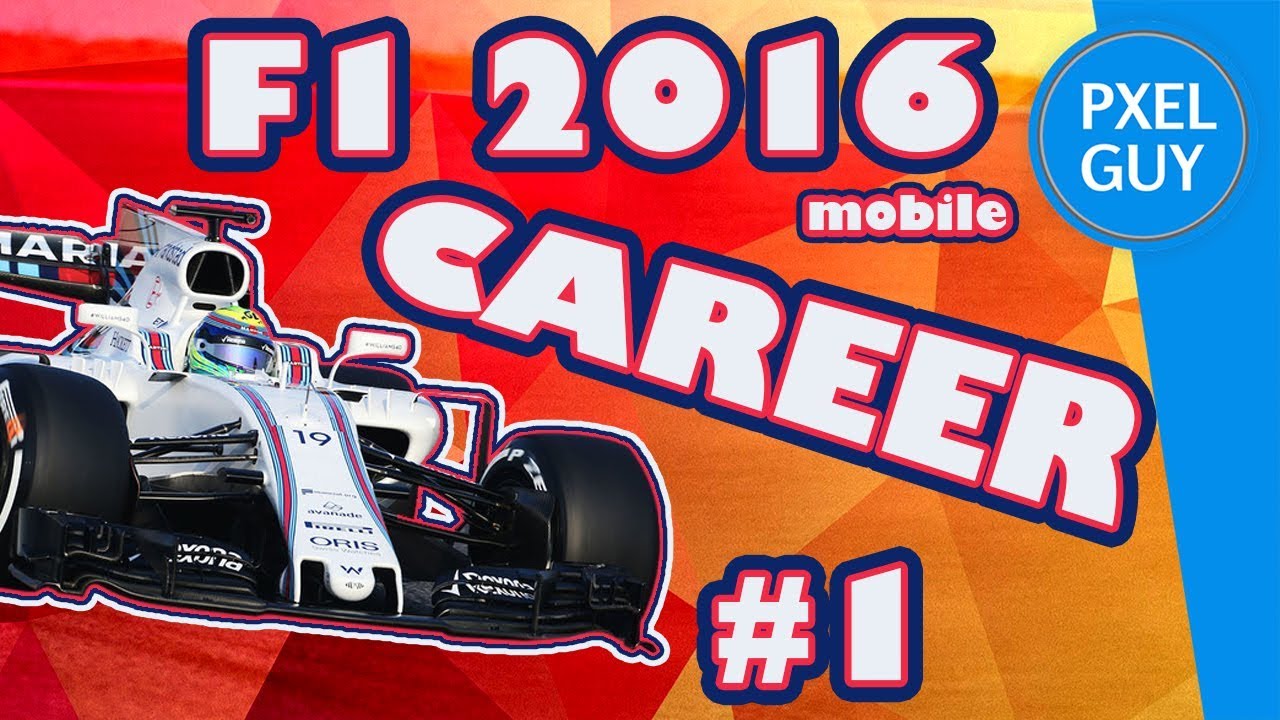 F1 2016 MOBILE CAREER MODE PART 1 : A BRILLIANT START OF A CAREER