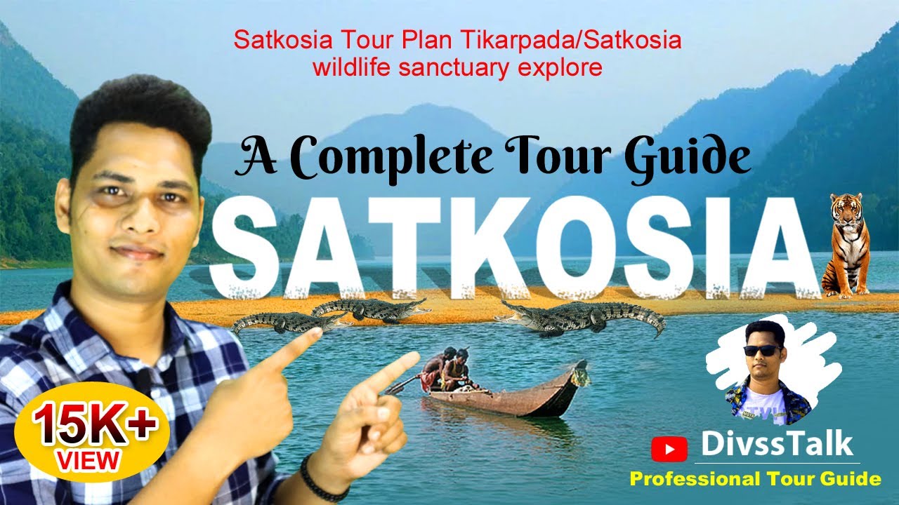 Satkosia Tour Plan A Complete tour guide Tikarpada Divsstalk II #satkosia wildlife sanctuary explore