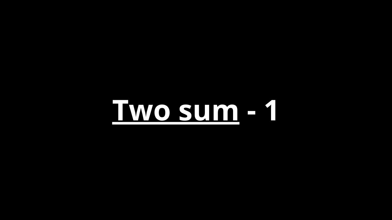Two Sum - 1