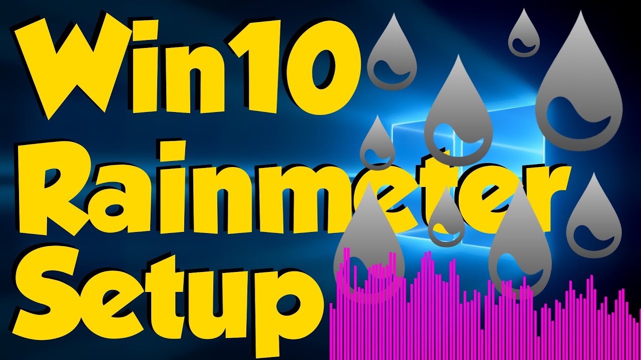 Windows 10 RAINMETER setup - 60fps