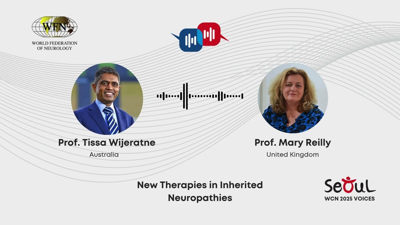 WCN 2025 Voices Episode 5 | New Therapies in Inherited Neuropathies with Prof. Mary Reilly