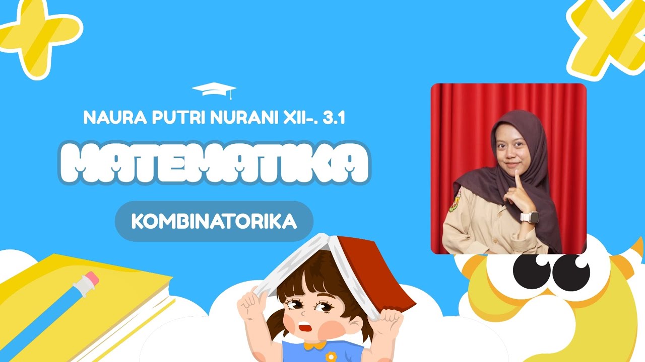 Kombinatorik Matematika Kelas 12 || Pembahasan kaidah pencacahan, permutasi dan kombinasi.