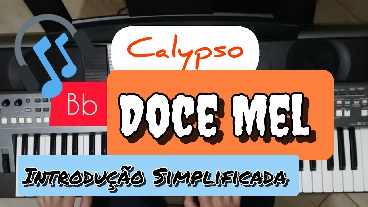 INTRODUÇÃO SIMPLES E FÁCIL da Música DOCE MEL #calypso #tutorialteclado