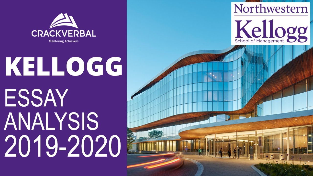 Kellogg School of Management Essay Analysis 2019-20 [Part I]