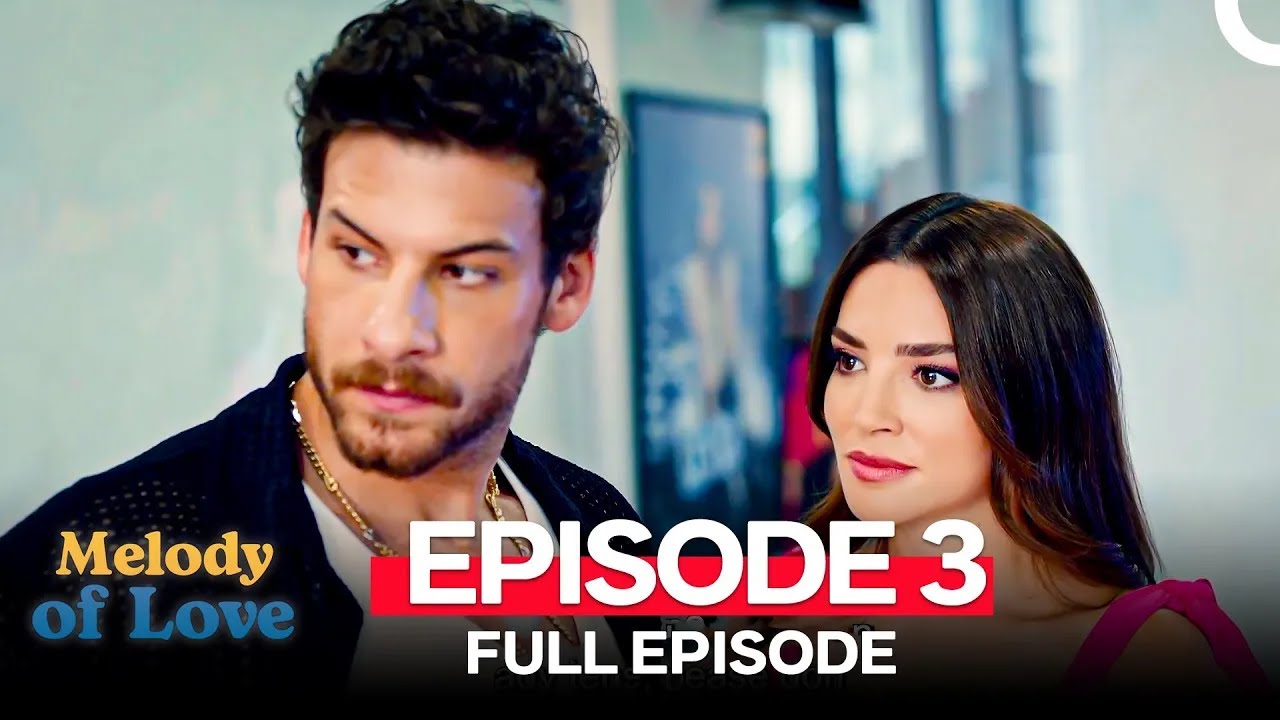 Melody of Love Episode 3