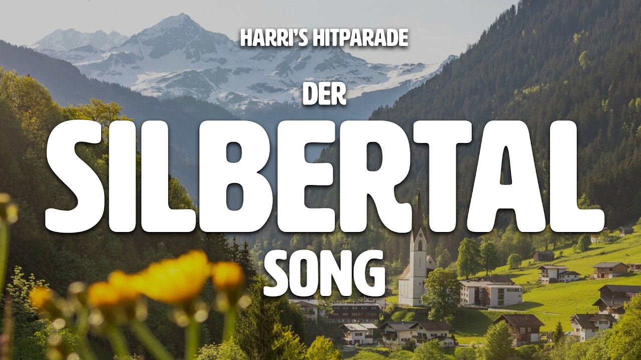 Der SILBERTAL Song | Harri's Hitparade #silbertal #song #österreich #vorarlberg