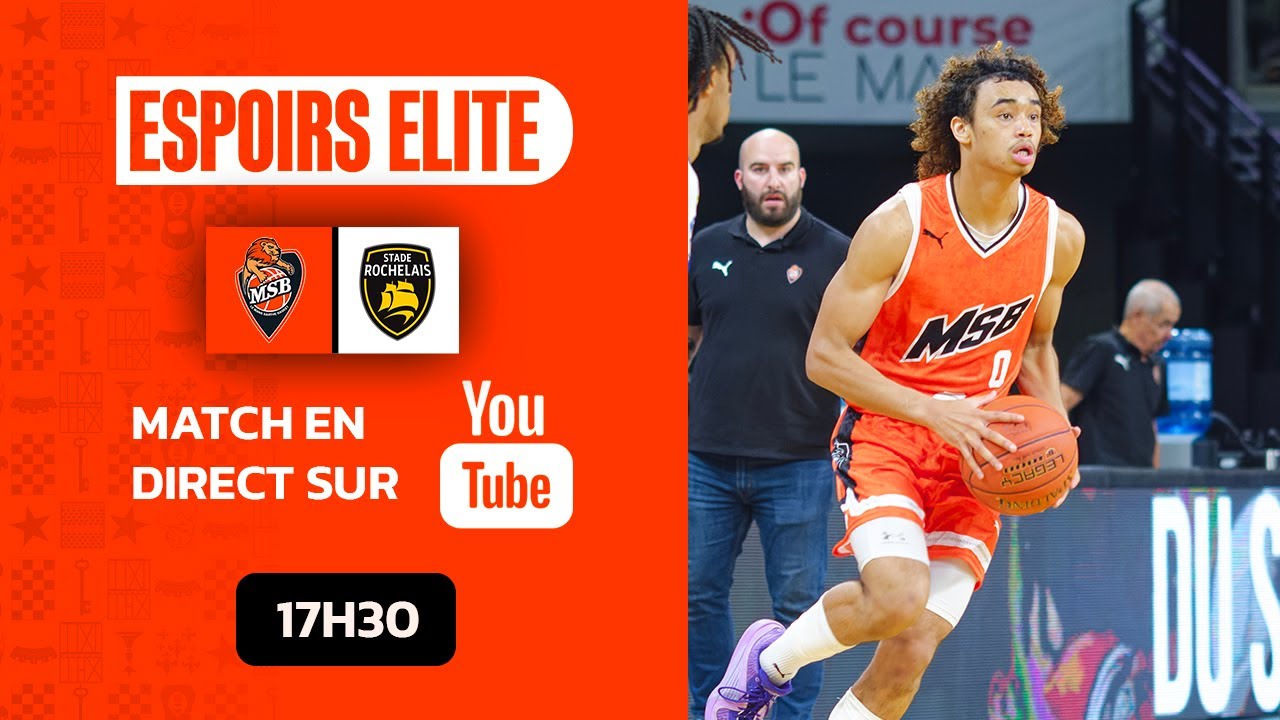 Live Espoirs Élite : MSB vs. La Rochelle