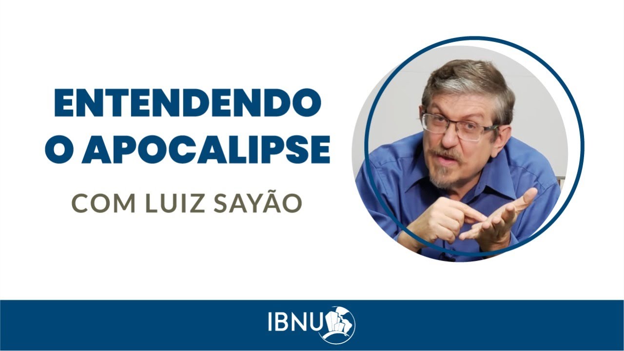 Entendendo o Apocalipse - A Última Trombeta | caps. 10 e 11 | Luiz Sayão