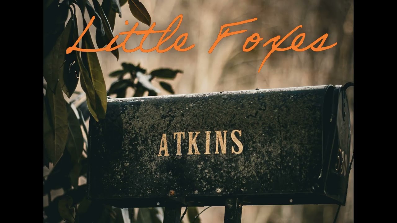 Little Foxes - Isaac Atkins (Official Audio)