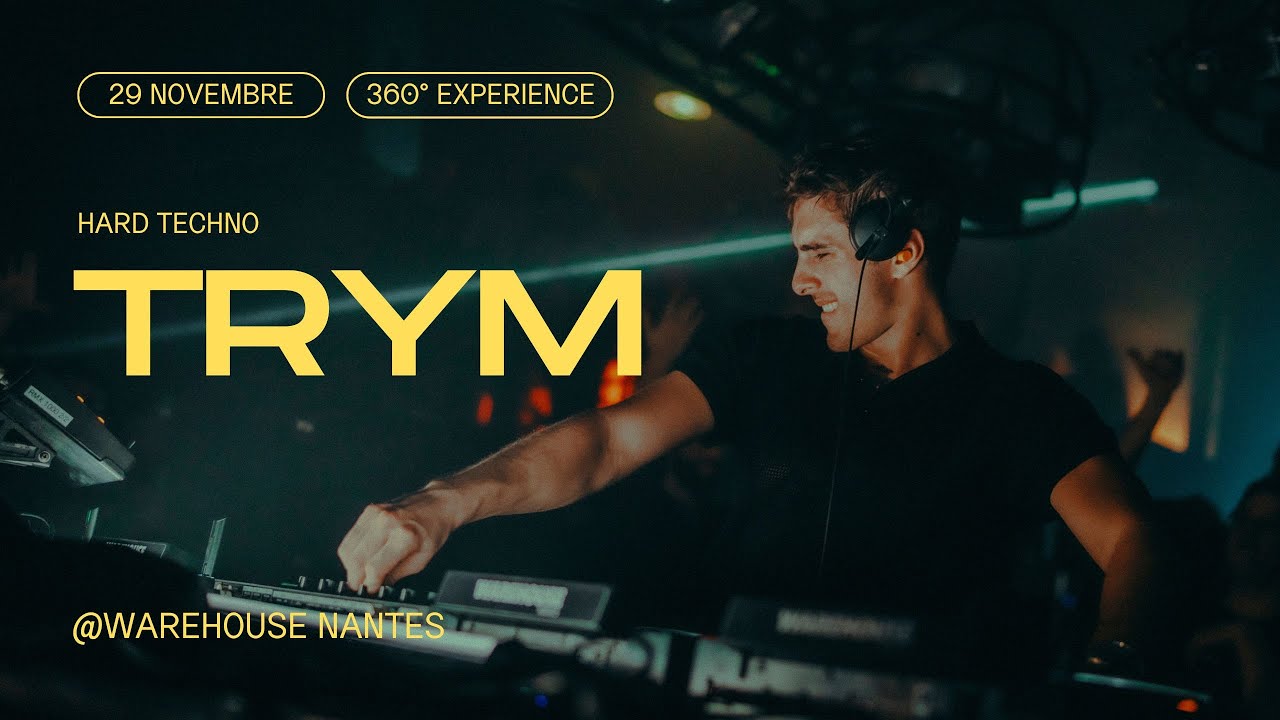 TRYM (360° Stage Scene) at Warehouse, in Nantes
