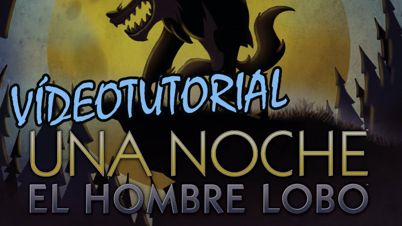 Una Noche: El Hombre Lobo - Juego de mesa - Reseña/aprende a jugar