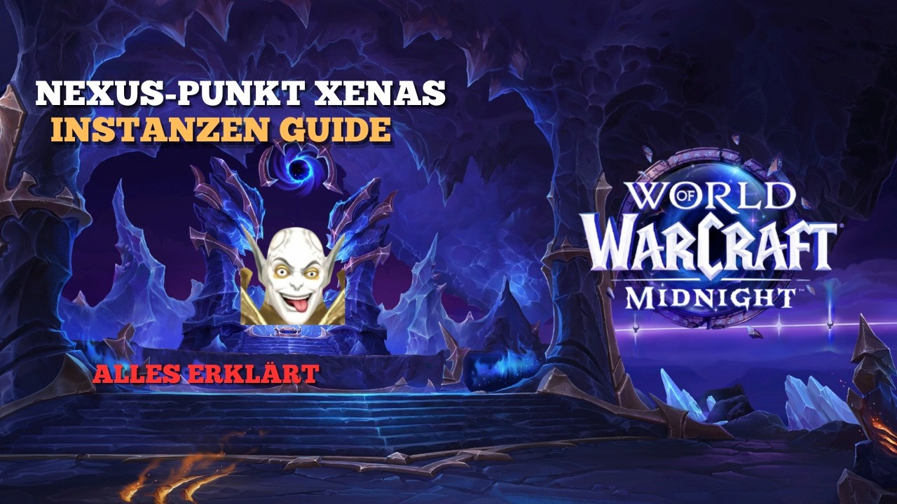 Nexus-Punkt Xenas Guide🌀Alle Bosse + Taktiken | World of Warcraft Midnight Dungeon Guide (M+ ready)