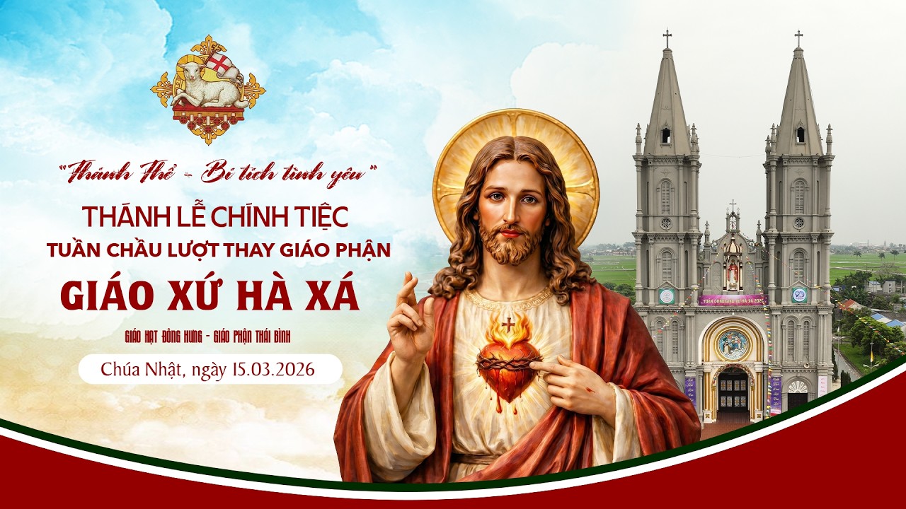 Thánh lễ Chính Tiệc | Tuần Chầu lượt 2026 | Giáo xứ Hà Xá