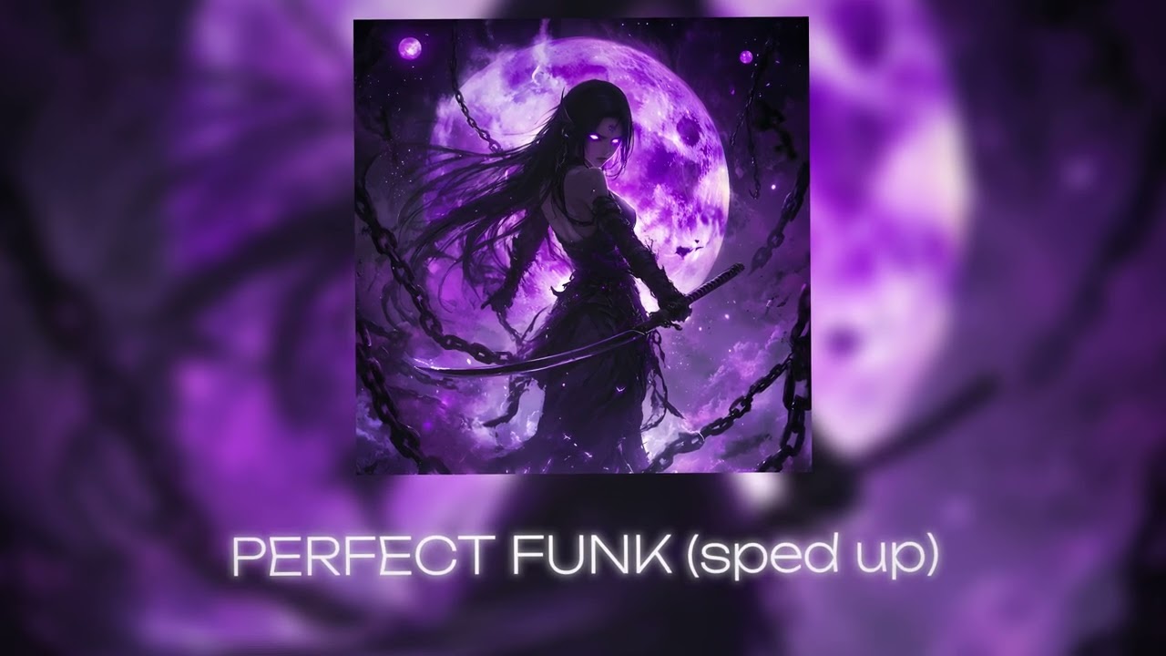 LXSTURY,justforgetme,NVRXMARV - PERFECT FUNK - sped up (Official Release)