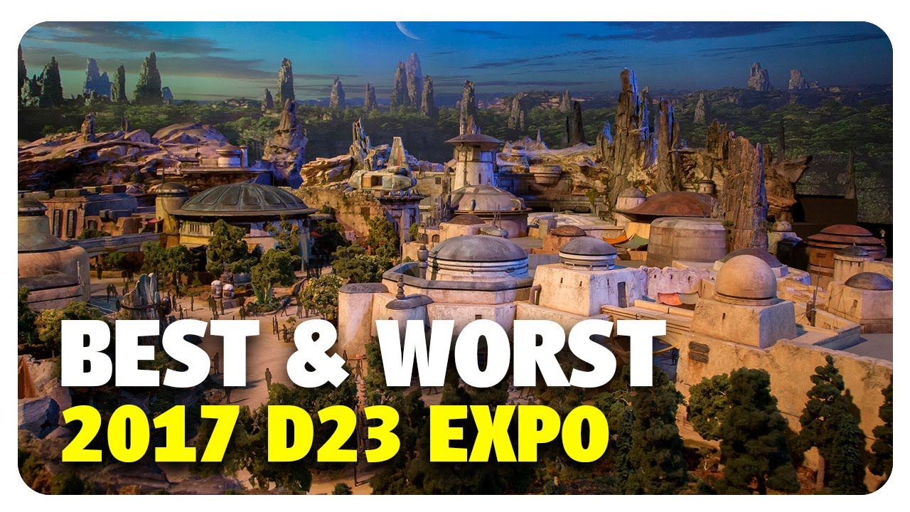 BEST & WORST of 2017 D23 Expo | Best & Worst | 07/16/17