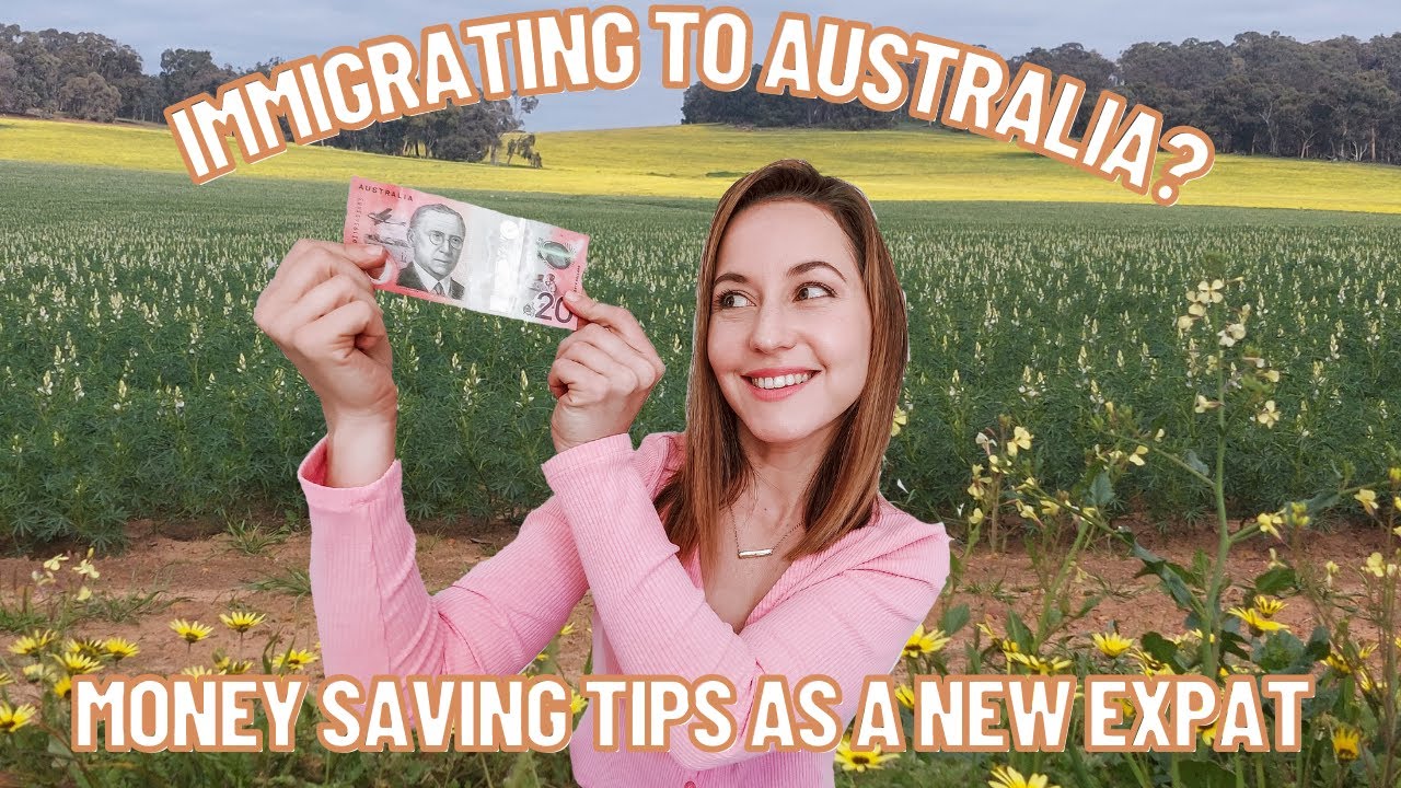 Immigrating to Australia? Money Saving Tips as a New Expat
