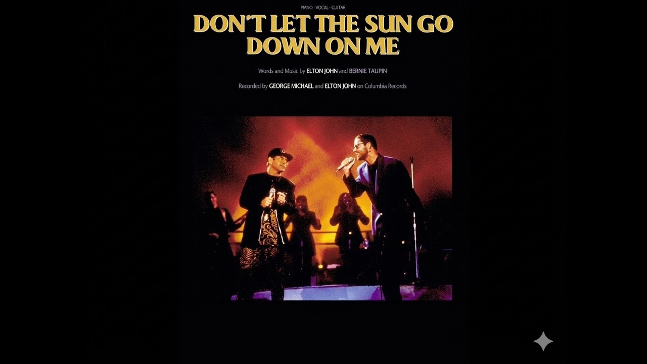 George Michael & Elton John – Don't Let The Sun Go Down On Me