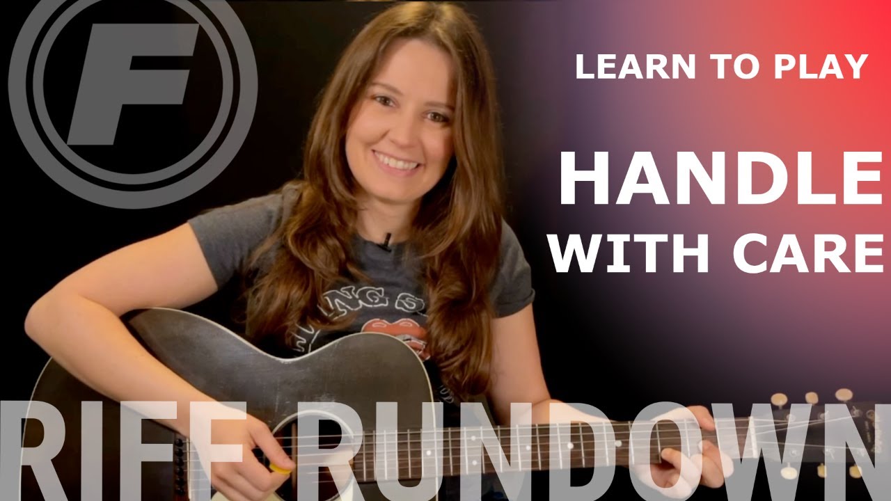 Learn To Play "Handle With Care" by The Traveling Wilburys