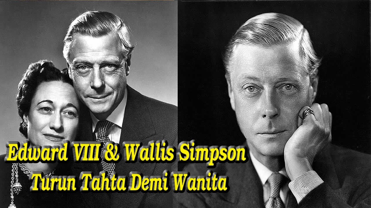 Di Balik Pernikahan Edward VIII Dan Wallis Simpson Ada Rahasia Tersembunyi