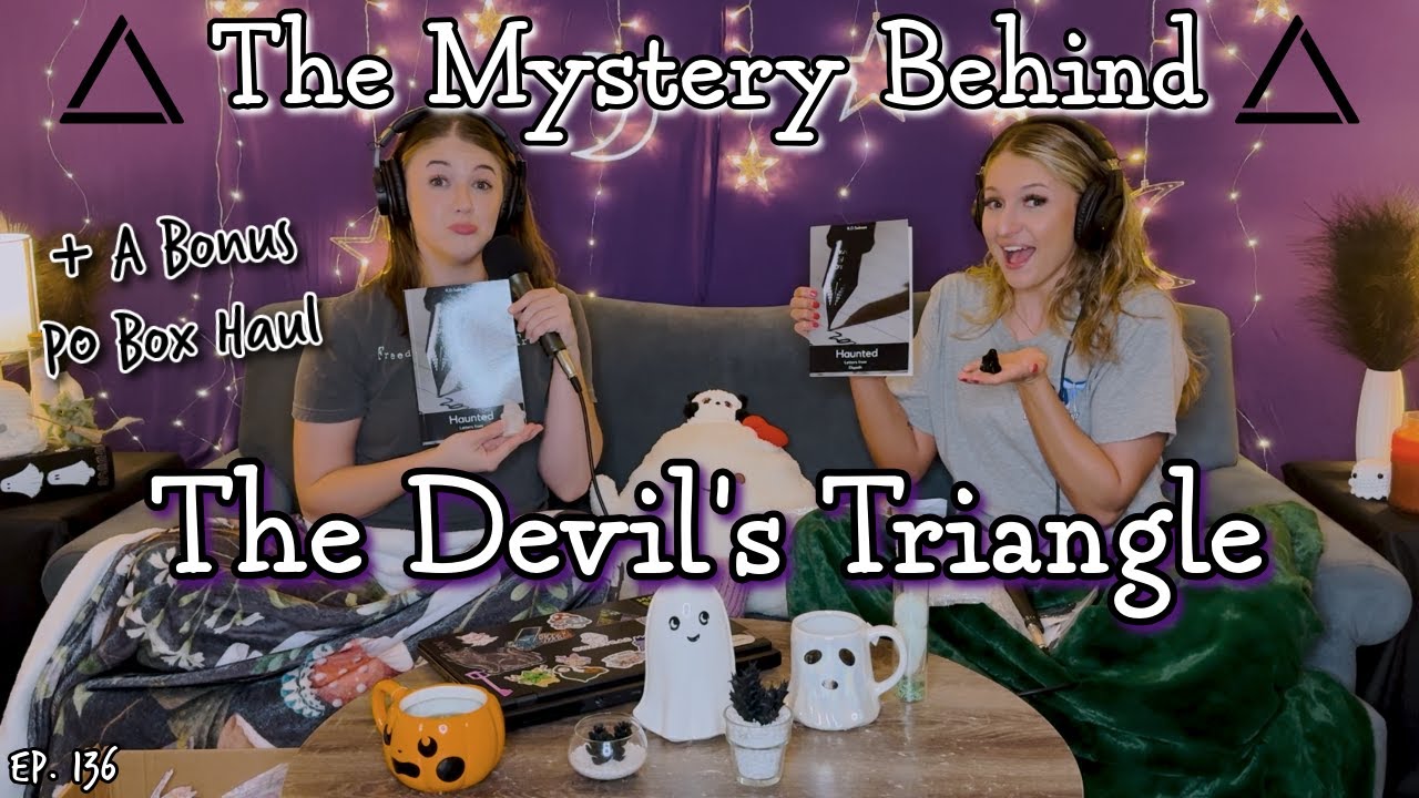The Mystery of The Bermuda Triangle SOLVED? || Ghosteas || Paranormal Podcast