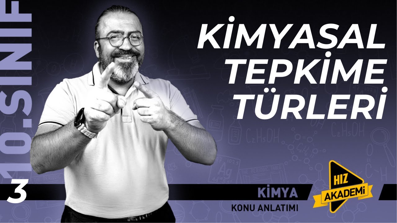 10. Sınıf - Kimyasal Tepkime Türleri