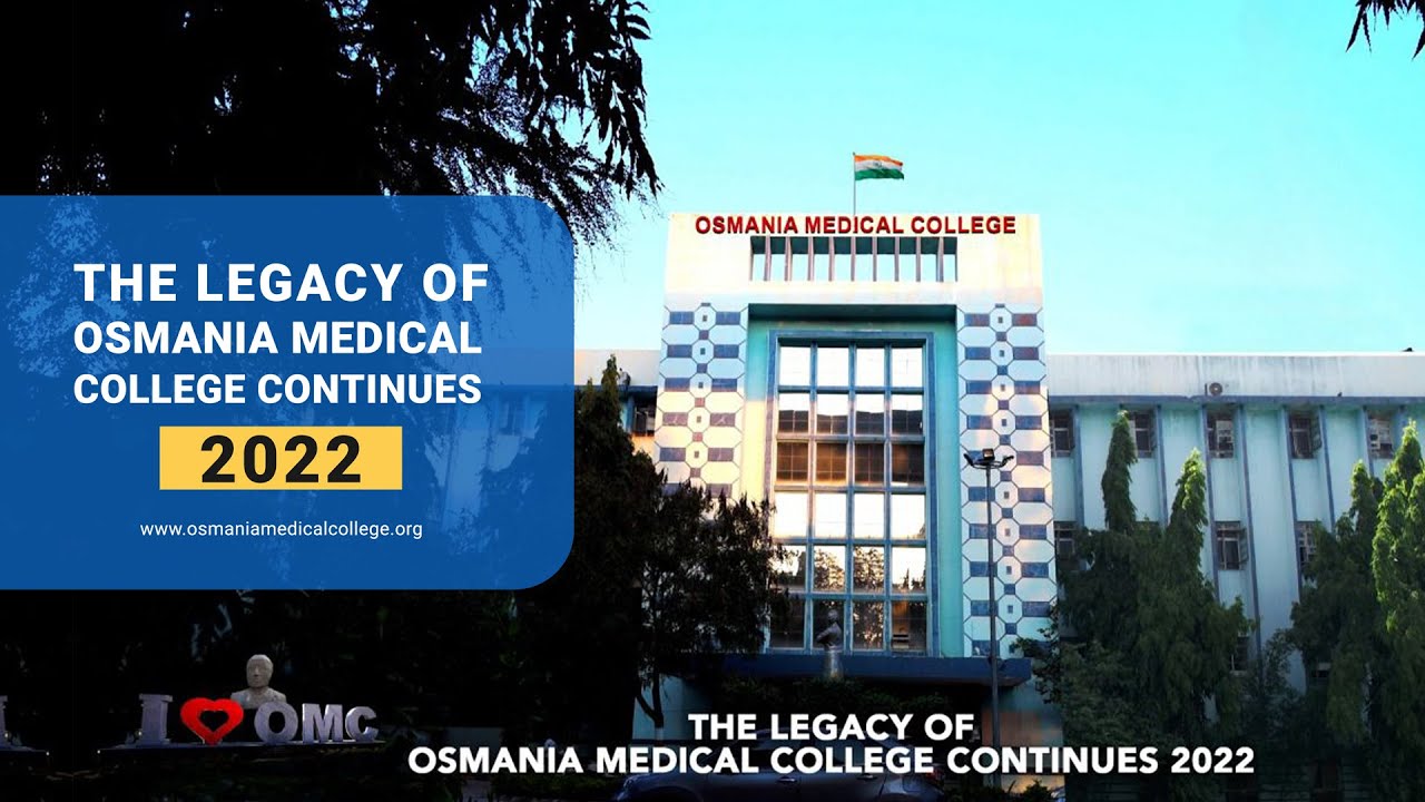 THE LEGACY OF OSMANIA MEDICAL COLLEGE CONTINUES 2022
