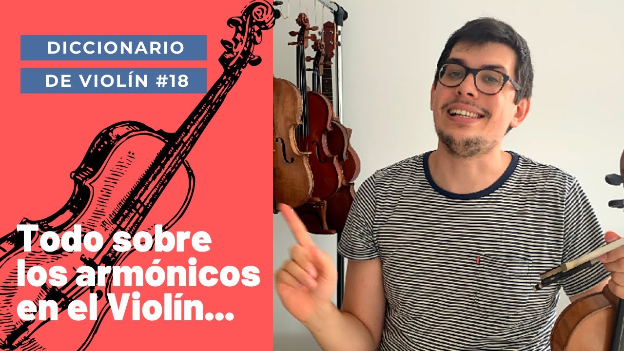 Los Armónicos en el Violín | Diccionario de Violín #18