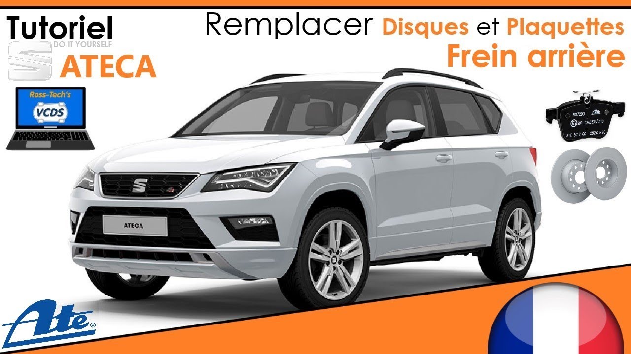 SEAT ATECA - Remplacement Disques et Plaquettes de Frein arrière