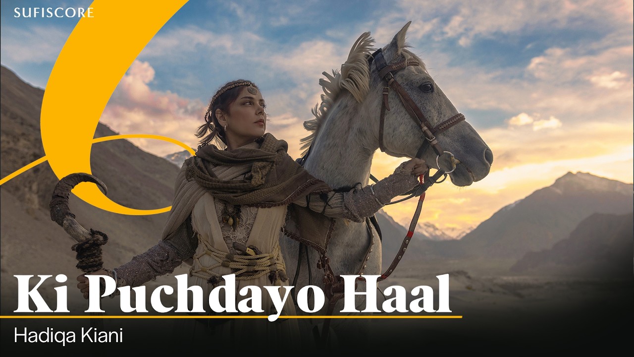 Ki Puchdayo Haal ( Official Music Video ) | Hadiqa Kiani | Soulful Sufi Song 2026 | Sufiscore