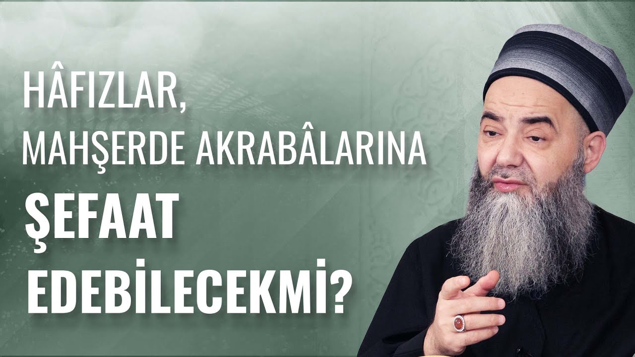 Hâfızlar, Mahşerde Akrabâlarına Şefaat Edebilecek mi?