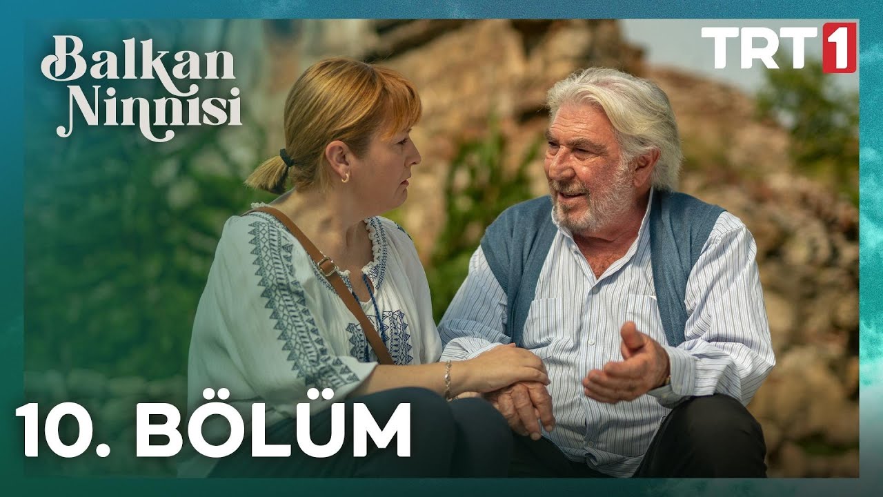 Balkan Ninnisi 10. Bölüm