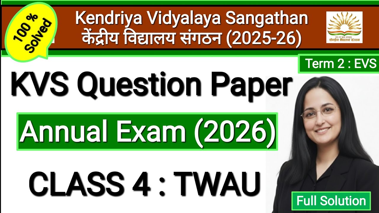KVS Annual Exam Question Paper | Class 4 TWAU Term 2 Paper | EVS Sample Paper | Session Ending 2026