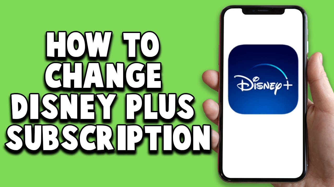 How To Change Disney Plus Subscription 2025
