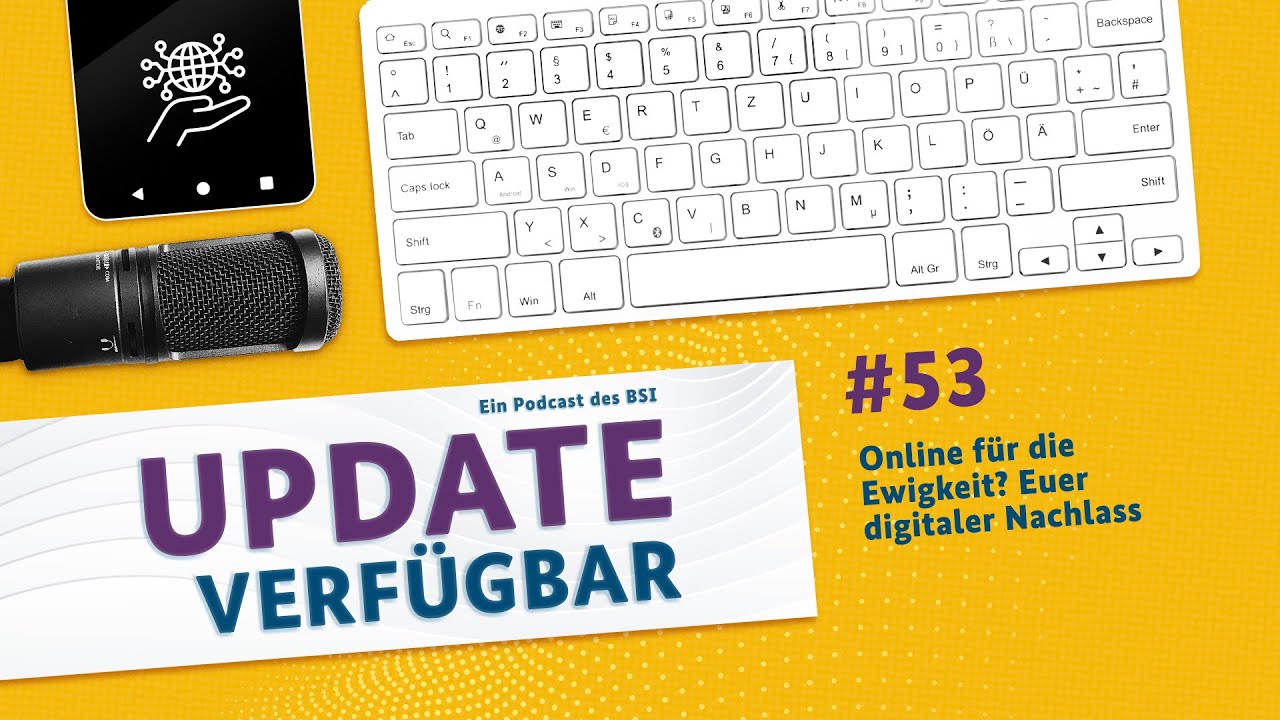 #53 - Online für die Ewigkeit? Warum der digitale Nachlass so wichtig ist