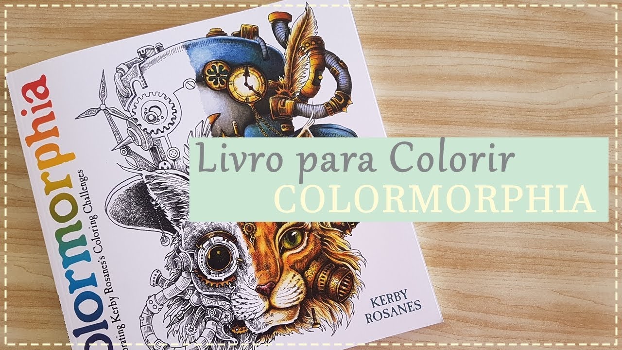 REVIEW do Livro para Colorir Colormorphia - Kerby Rosanes