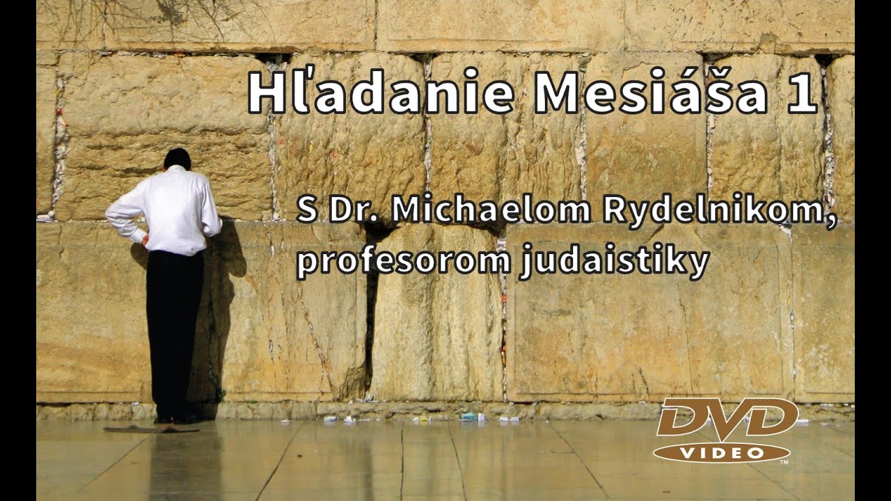 Hľadanie Mesiáša 1