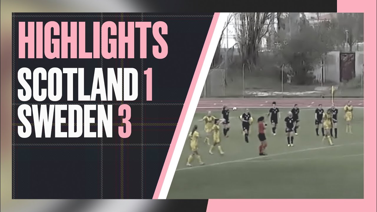 Scotland U-17 1-3 Sweden U-17 | Highlights | UEFA Women's Under-17 Qualifiers