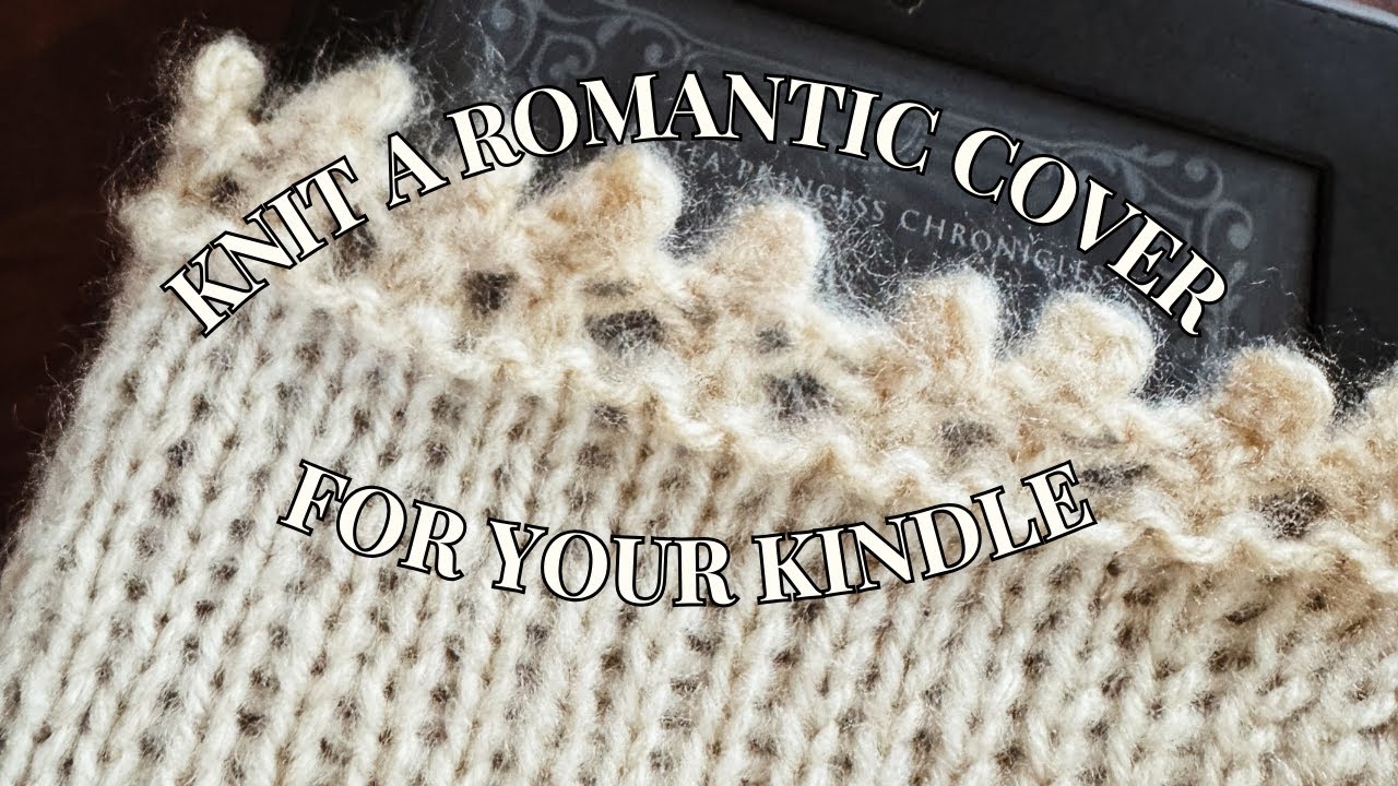 Knit a Vanilla Kindle Cover | Cozy, Quick & Perfect for Book Lovers!