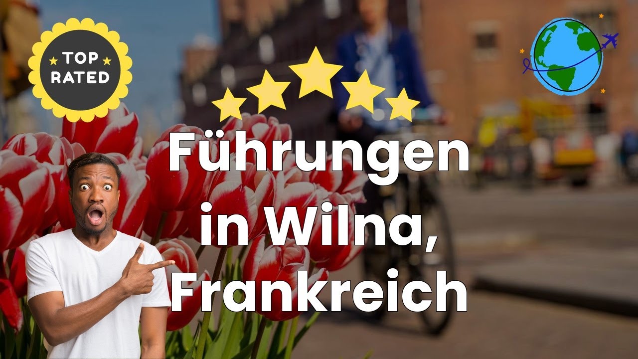 Führungen in Wilna, Frankreich