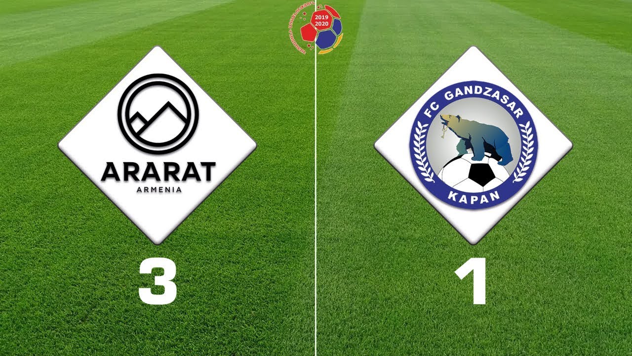 Ararat-Armenia - Gandzasar 3:1, Armenian Premier League 2019/20, Week 02