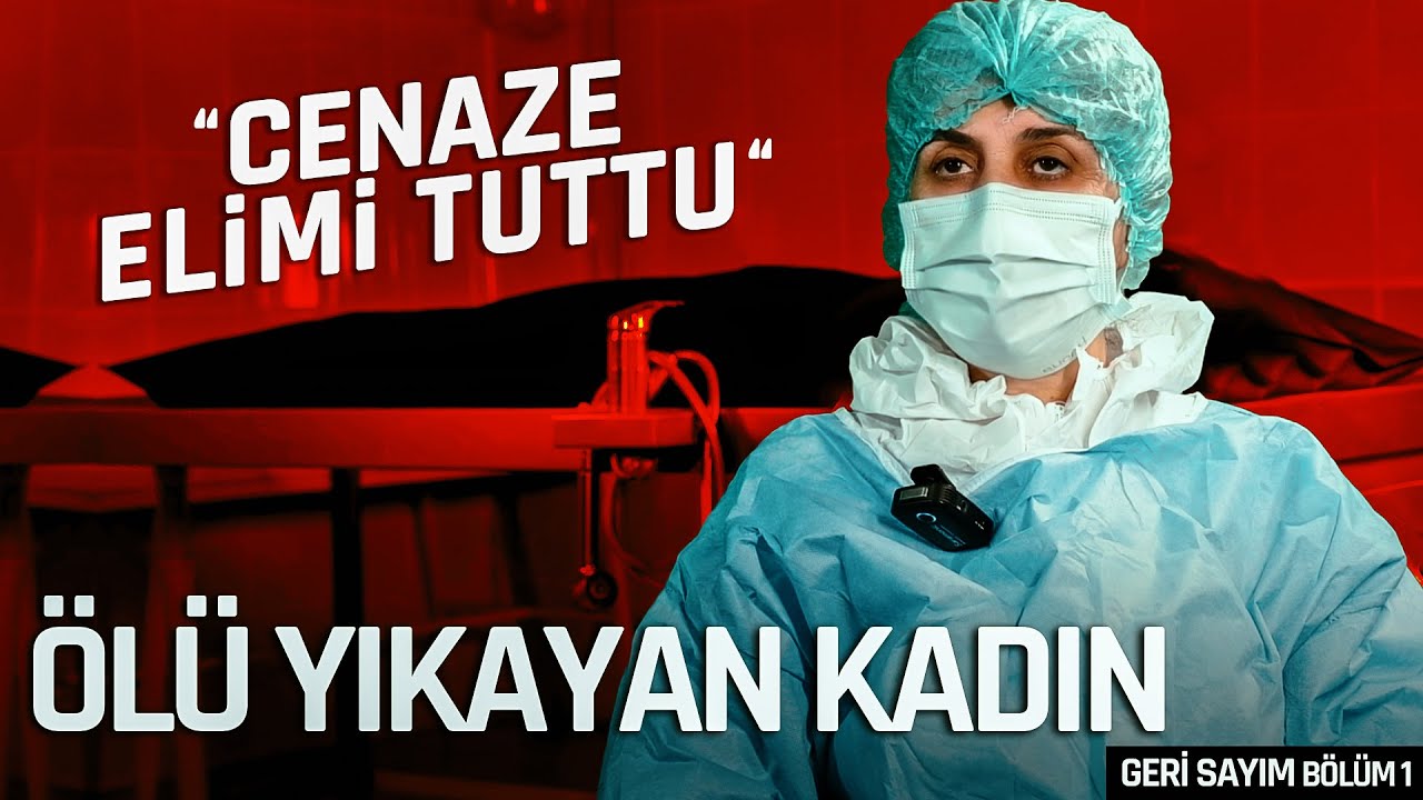 KADIN GASSAL (Cenaze Elimi Tuttu!) Geri Sayım 1. Bölüm