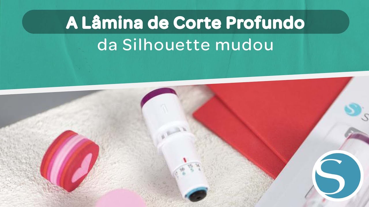Tudo sobre a nova lâmina de corte profundo da Silhouette