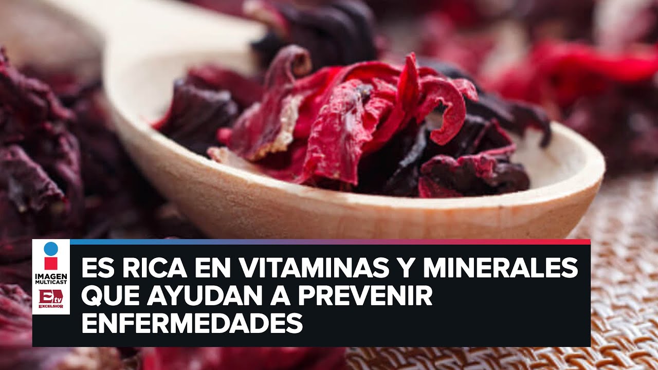 Estos son los beneficios de consumir flor de jamaica
