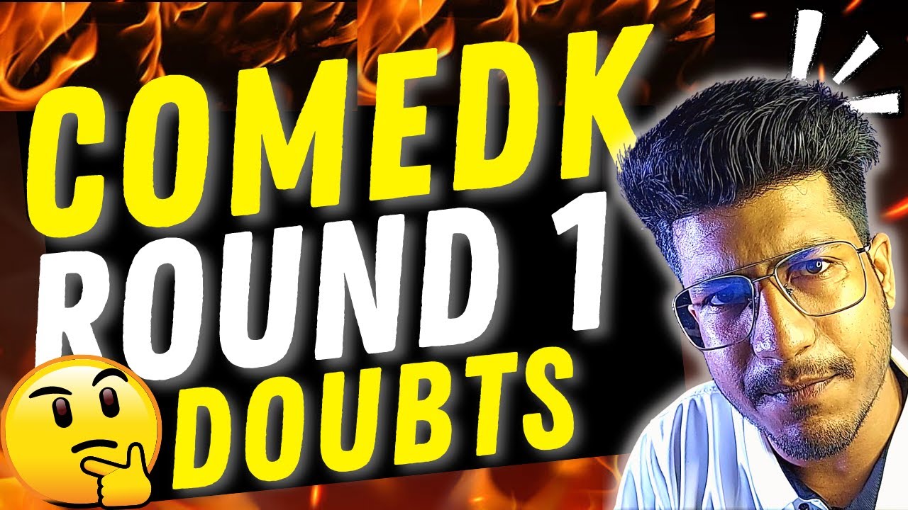 COMEDK 2022 | COMEDK ROUND 1 Doubts | COMEDK Counselling 2022 | COMEDK latest updates