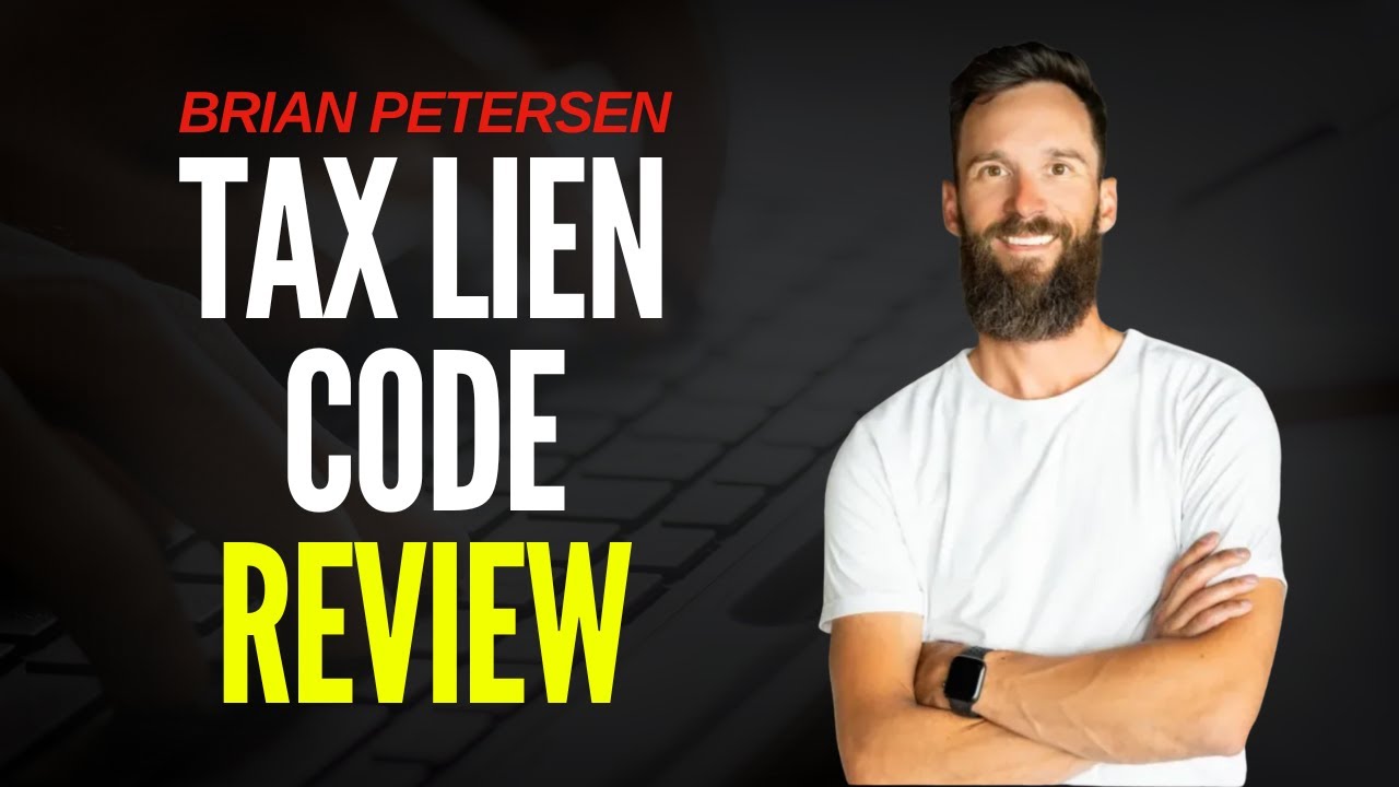 Tax Lien Code Review Brian Petersen - Smart Real Estate or a Stretch?